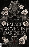 Palace Woven in Darkness (eBook, ePUB)