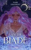 I Am the Blade (eBook, ePUB)