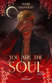 You Are the Soul (eBook, ePUB)