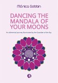 Dancing the mandala of your moons (eBook, ePUB)