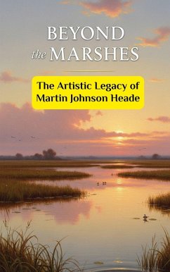 Cover Beyond the Marshes : The Artistic Legacy of Martin Johnson Heade (eBook, ePUB)