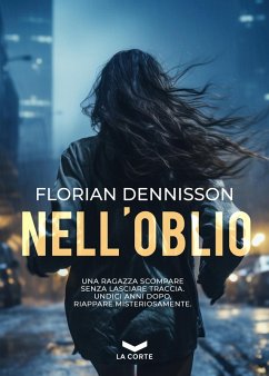 Nell'oblio (eBook, ePUB) - Dennisson, Florian