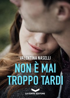 Cover Non è mai troppo tardi (eBook, ePUB)
