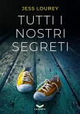 Tutti i nostri segreti (eBook, ePUB)