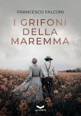 I Grifoni della Maremma (eBook, ePUB)