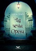La sesta Opera (eBook, ePUB)