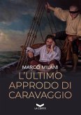 L'ultimo approdo di Caravaggio (eBook, ePUB)