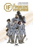 IF - La Fondazione Immaginaria (eBook, ePUB)