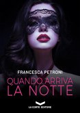 Quando arriva la notte (eBook, ePUB)