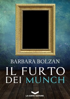 Il furto dei Munch (eBook, ePUB) - Bolzan, Barbara