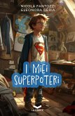 I miei superpoteri (eBook, ePUB)