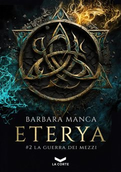 Cover ETERYA #2 - La Guerra dei Mezzi (eBook, ePUB)