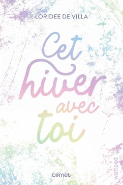 Cet hiver avec toi (eBook, ePUB) - de Villa, Loridee