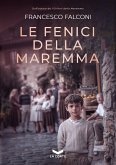 Le Fenici della Maremma (eBook, ePUB)
