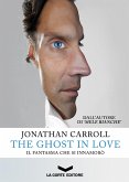 The Ghost in Love - Il fantasma che si innamorò (eBook, ePUB)