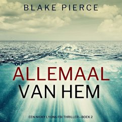 Cover Allemaal Van Hem (Een Nicky Lyons FBI Thriller—Boek 2) (MP3-Download)