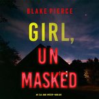 Girl, Unmasked (An Ella Dark FBI Suspense Thriller—Book 28) (MP3-Download)