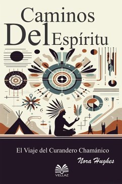 Cover Caminos del Espíritu - El Viaje del Curandero Chamánico (eBook, ePUB)