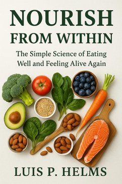 Cover Nourish from Within; The Simple Science of Eating Well and Feeling Alive Again (eBook, ePUB)