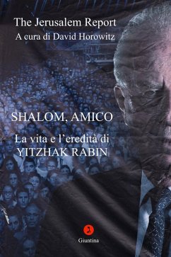 Cover Shalom, Amico. La vita e l'eredità di Yitzhak Rabin (eBook, ePUB)
