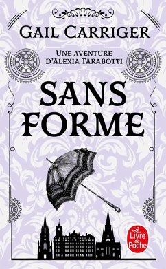 Cover Sans forme (Le Protectorat de l'ombrelle, Tome 2) (eBook, ePUB)