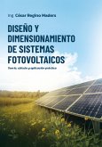 Diseño y dimensionamiento de sistemas fotovoltaicos (eBook, ePUB) Diseño y dimensionamiento de sistemas fotovoltaicos (eBook, ePUB)