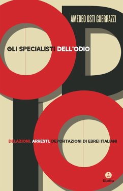 Gli specialisti dell'odio (eBook, ePUB) - Osti Guerrazzi, Amedeo