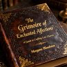 The Grimoire of Enchanted Affections... - Bild 1