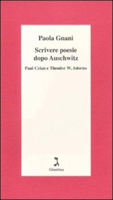 Cover Scrivere poesie dopo Auschwitz. Paul Celan e Theodor W. Adorno (eBook, ePUB)
