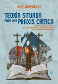 Teoría situada para una praxis crítica (eBook, ePUB)