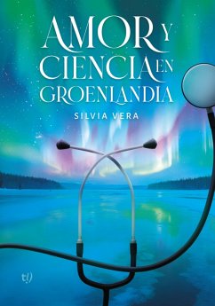 Cover Amor y ciencia en Groenlandia (eBook, ePUB)