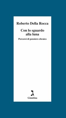 Cover Con lo sguardo alla luna. Percorsi di pensiero ebraico (eBook, ePUB)