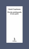 Piccola autobiografia di mio padre (eBook, ePUB)
