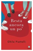 Resta ancora un po' (eBook, ePUB)