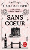 Sans coeur (Le Protectorat de l'ombrelle, Tome 4) (eBook, ePUB)