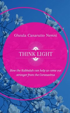 Cover Think Light. How the Kabbalah can help us come out stronger from the Coronavirus (eBook, ePUB)