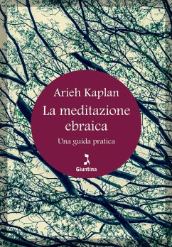 La meditazione ebraica (eBook, ePUB) - Kaplan, Aryeh