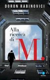 Alla ricerca di M. (eBook, ePUB)