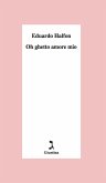 Oh ghetto amore mio (eBook, ePUB)