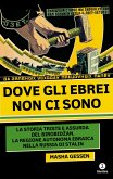 Dove gli ebrei non ci sono (eBook, ePUB)