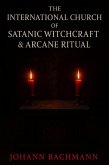 The International Church of Satanic Witchcraft and Arcane Ritual (eBook, ePUB)