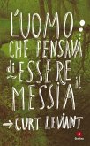 L'uomo che pensava di essere il Messia (eBook, ePUB)