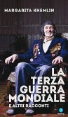 La terza guerra mondiale e altri racconti (eBook, ePUB)