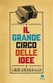 Il grande circo delle idee (eBook, ePUB)