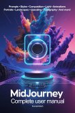 Midjourney. Complete user manual (eBook, ePUB) Midjourney. Complete user manual (eBook, ePUB)