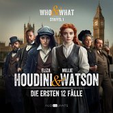 Staffel 1: Who & What – Eliza Houdini & Millie Watson ermitteln (MP3-Download)
