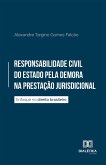 Responsabilidade Civil do Estado pela Demora na Prestação Jurisdicional (eBook, ePUB)