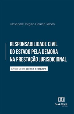 Cover Responsabilidade Civil do Estado pela Demora na Prestação Jurisdicional (eBook, ePUB)