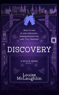 Discovery - Urban Fantasy Blurring the Lines Between Conspiracy and Reality (D Notice, #1) (eBook, ePUB) - McLaughlin, Louise