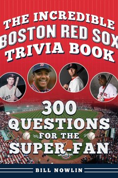 Cover The Incredible Boston Red Sox Trivia Book (eBook, ePUB)